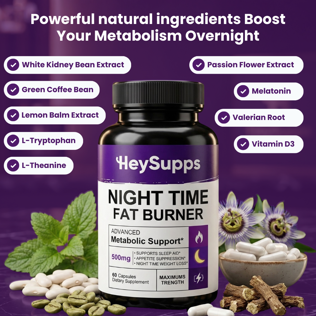 HeySupps™ NEW Overnight Fat Burner Formular